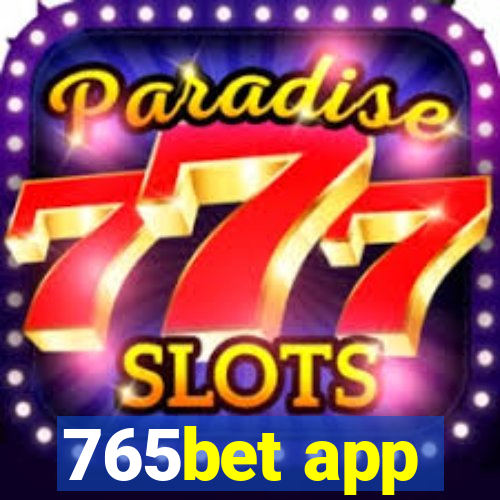 765bet app